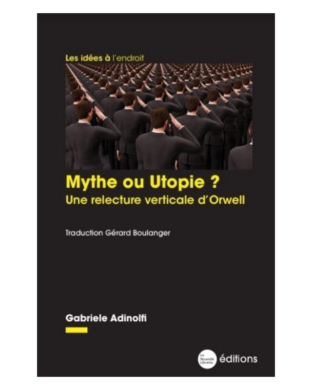 mythe ou utopie une relecture verticale d orwell