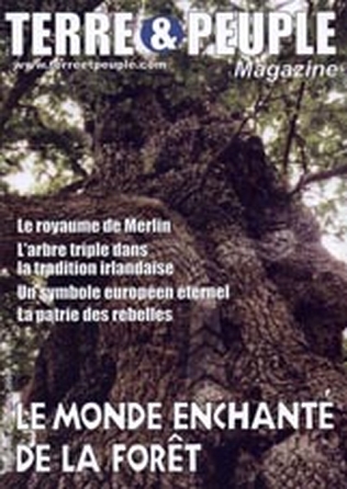 terre et peuple magazine 19 Le monde enchanté de la forêt